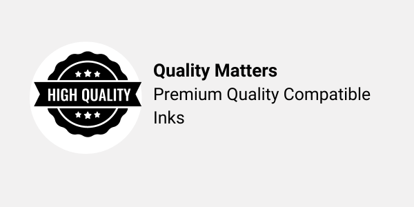 Quality Matters Premium Quality Compatible Inks