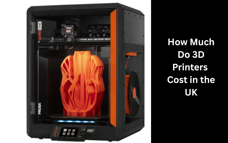 How Much Do 3D Printers Cost in the UK